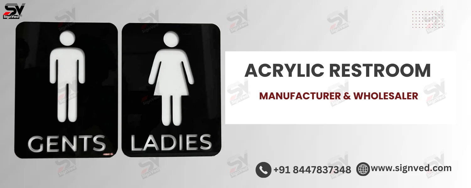 Acrylic Restroom Signage Manufacturers